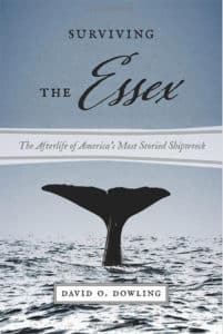 Surviving the Essex by David O. Dowling